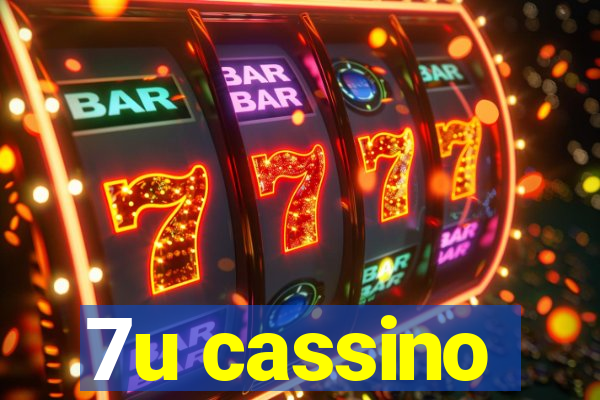 7u cassino